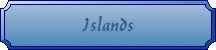 Islands